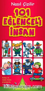 101 Eğlenceli İnsan <br /> Nasıl Çizilir - 2. Kitap