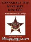 Çanakkale 1915 Kanlısırt Günlüğü & Mehmed Fasih Bey'in Günlüğü