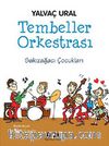 Tembeller Orkestrası & Sakızağacı Çocukları