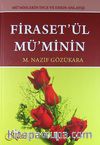Firaset'ül Mü'minin & Mü'minlerin İnce ve Derin Anlayışı (Ciltli)