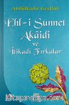 Ehl-i Sünnet Akaidi ve İtikadi Fırkalar