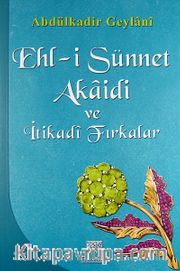 Ehl-i Sünnet Akaidi ve İtikadi Fırkalar