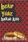 Halkalı Köle