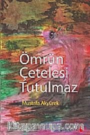 Ömrün Çetelesi Tutulmaz