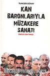 Kan Baronlarıyla Müzakere Sanatı & Pariste Son Tango