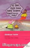 Dörtköşe Yazılar / Bütün Eserleri I
