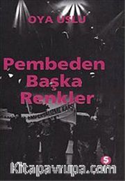 Pembeden Başka Renkler