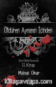 Öldüren Aynanın İçinden Alice Ölüler Diyarında (2.kitap)