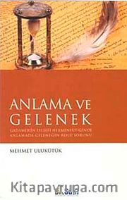 Anlama ve Gelenek