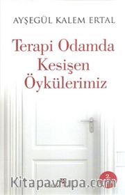 Terapi Odamda Kesişen Öykülerimiz