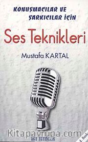 Konuşmacılar ve Şarkıcılar İçin  Ses Teknikleri