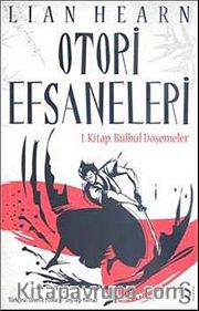 Otori Efsaneleri <br /> 1. Kitap: Bülbül Döşemeler