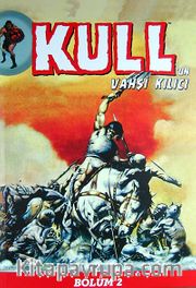 Kull'un Vahşi Kılıcı - Bölüm 2