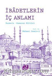 İbadetlerin İç Anlamı <br /> Besmele - Ramazan Kültürü