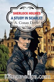 A Study in Scarlet - Sherlock Holmes