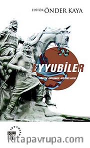 Eyyubiler <br /> Yönetim - Diplomasi - Kültürel Hayat