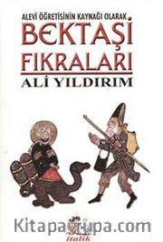 Bektaşi Fıkraları (Alevi Öğretisinin Kaynağı Olarak)