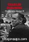Pis Moruğun Notları II