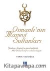 Osmanlı'nın Manevi Sultanları