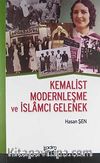 Kemalist Modernleşme ve İslamcı Gelenek