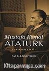 Mustafa Kemal Atatürk Hayatı ve Eseri