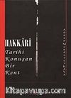 Hakkari &Tarihi Konuşan Bir Kent