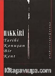 Hakkari <br />Tarihi Konuşan Bir Kent
