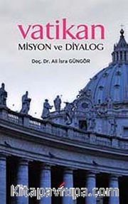 Vatikan <br /> Misyon ve Diyalog