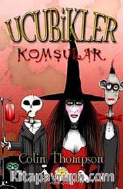 Ucubikler -1 / Komşular