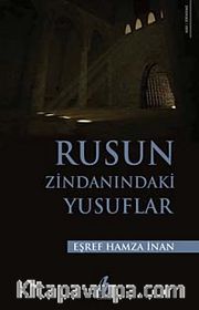 Rusun Zindanındaki Yusuflar
