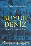 Büyük Deniz & Akdeniz'de İnsanlık Tarihi