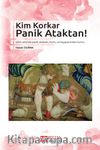 Kim Korkar Panik Ataktan!