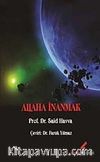 Allah'a İnanmak