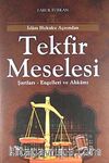 İslam Hukuku Açısından Tekfir Meselesi & Şartları-Engelleri ve Ahkamı
