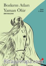 Bozkırın Atları Yaman Ölür