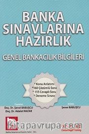 Banka Sınavlarına Hazırlık Genel Bankacılık Bilgileri