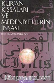 Kur'an Kıssaları ve Medeniyetlerin İnşası