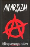 Anarşizm / Bakunin & Bir Sosyoloji-Felsefe Kuramı