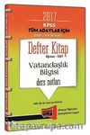 2017 KPSS Tüm Adaylar İçin (Lisans-Lise-Ön Lisans) Vatandaşlık Bilgisi Ders Notları Defter Kitap Öğreten-Özet