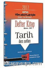 2017 KPSS Tüm Adaylar İçin (Lisans-Lise-Ön Lisans) Tarih Ders Notları Defter Kitap Öğreten-Özet