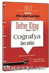 2017 KPSS Tüm Adaylar İçin (Lisans-Lise-Ön Lisans) Coğrafya Ders Notları Defter Kitap Öğreten-Özet