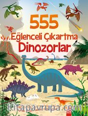 555 Eğlenceli Çıkartma / Dinozorlar