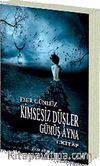 Kimsesiz Düşler - Gümüş Ayna