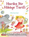 Harika Bir Hikaye Tarifi