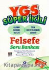 YGS Süper İkili Felsefe Soru Bankası