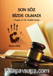 Son Söz Bizde Olmadı
