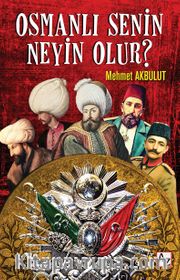 Osmanlı Senin Neyin Olur?