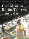 Eski Mısır'ın  Bütün Tanrı ve Tanrıçaları