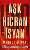 Aşk Hicran ve İsyan