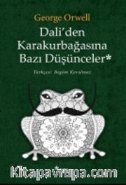 Dali’den Karakurbağasına Bazı Düşünceler